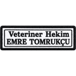 Personel Veteriner Hekim Yaka isimliği Nakış İşleme 11x3 cm