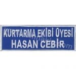 Kurtarma Ekibi Personel Yaka isimliği Mavi Beyaz Nakış İşleme 10x3,5 cm isimlik