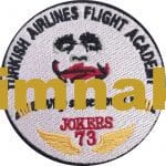 Turkish airlines flight academt jokers 73 nakış işleme arma patch peç 9.5x9.5 cm